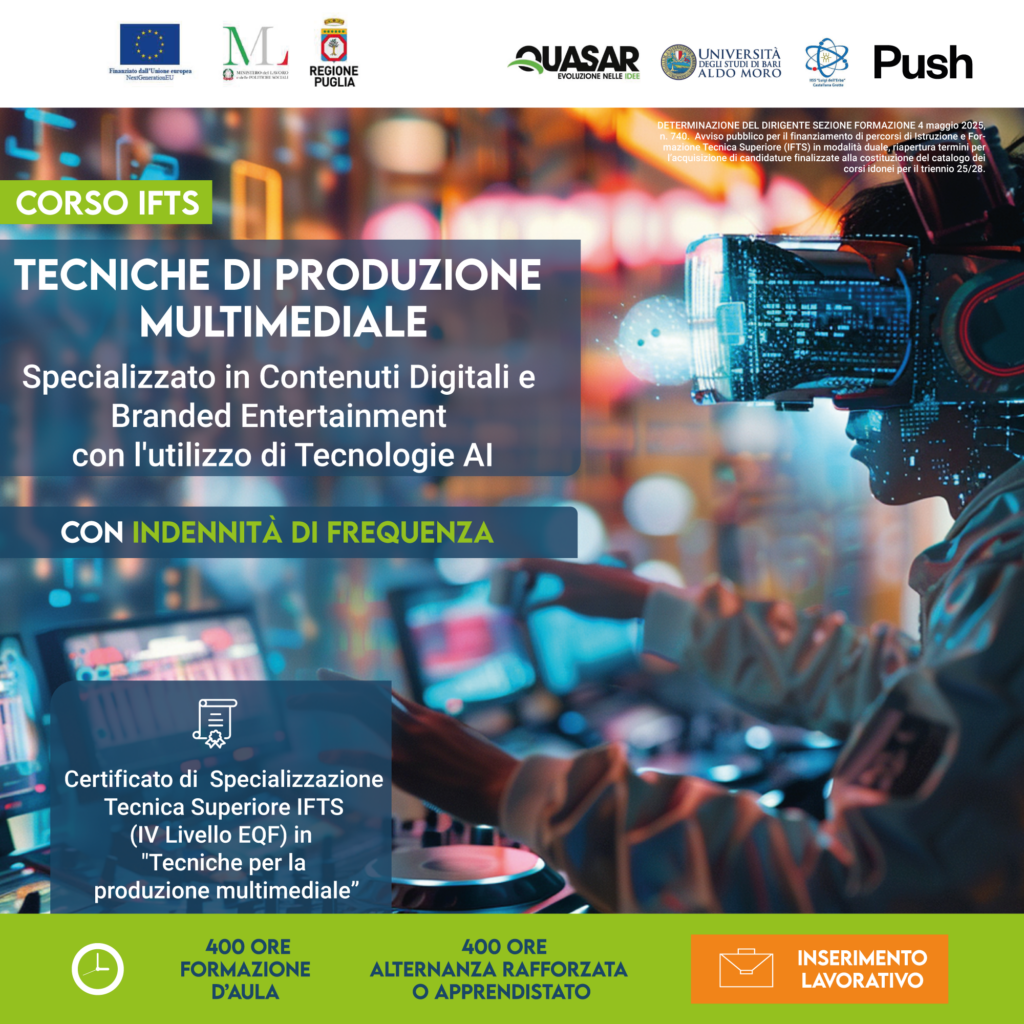 Corso IFTS: Tecniche di Produzione Multimediale specializzato in Contenuti Digitali e Branded Entertainment con AI
